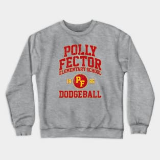 Polly Fector Elementary School Dodgeball (Billy Madison) Variant Crewneck Sweatshirt